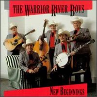 New Beginnings von Warrior River Boys