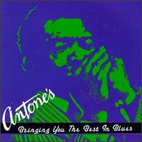 Antone's - Bringing You the Best in Blues von Various Artists