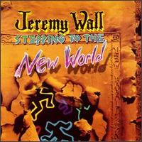 Stepping to the New World von Jeremy Wall