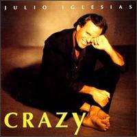 Crazy von Julio Iglesias
