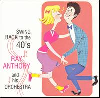 Swing Back to the 40s von Ray Anthony