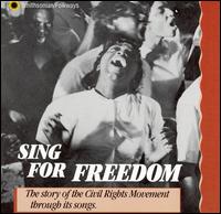 Sing for Freedom: Civil Rights Movement Songs von Various Artists