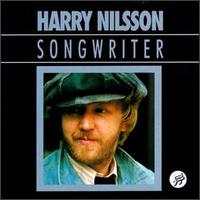 Songwriter von Harry Nilsson