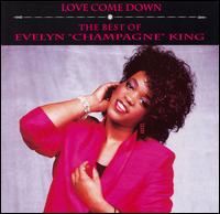 Love Come Down: The Best of Evelyn "Champagne" King von Evelyn "Champagne" King