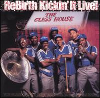Rebirth: Kickin' It Live von Rebirth Brass Band