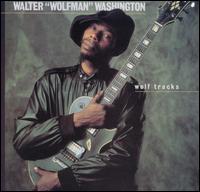Wolf Tracks von Walter "Wolfman" Washington