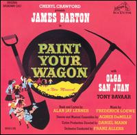 Paint Your Wagon [Original Broadway Cast ] von Original Cast Recording