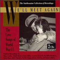 We'll Meet Again: The Love Songs of World War II von Various Artists