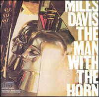 Man with the Horn von Miles Davis
