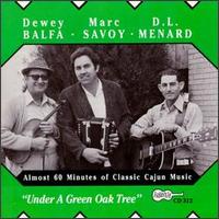 En Bas Du Chene Vert (Under a Green Oak Tree) von Dewey Balfa