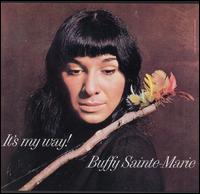 It's My Way! von Buffy Sainte-Marie