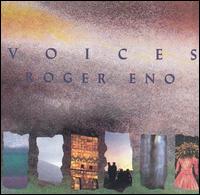 Voices von Roger Eno