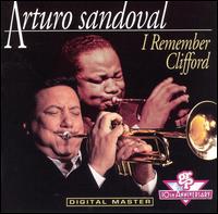 I Remember Clifford von Arturo Sandoval