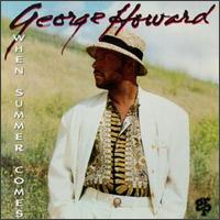 When Summer Comes von George Howard