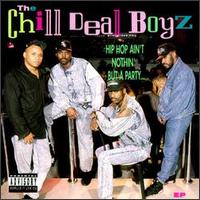 Hip Hop Ain't Nothin' But a Party von Chill Deal Boys