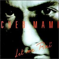 Let Me Rai [Rhythm Safari] von Cheb Mami