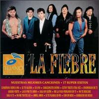 Nuestras Mejores Canciones: 17 Super Exitos von La Fiebre