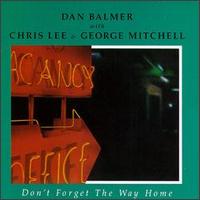 Don't Forget the Way Home von Dan Balmer