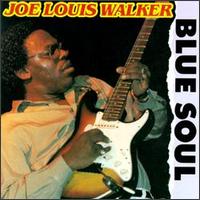 Blue Soul von Joe Louis Walker