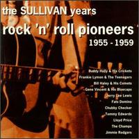 Sullivan Years: Rock 'n' Roll Pioneers 1955-1959 von Various Artists