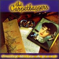 Country Miles Apart von The Carpetbaggers