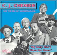 My Baby Don't Wear No Shoes von Clifton Chenier