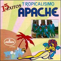 15 Exitos von Tropicalisimo Apache