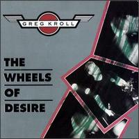 Wheels of Desire von Greg Kroll