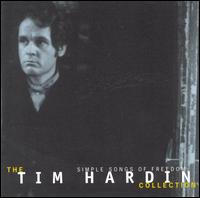 Simple Songs of Freedom: The Tim Hardin Collection von Tim Hardin