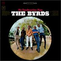 Mr. Tambourine Man von The Byrds