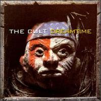 Dreamtime von The Cult
