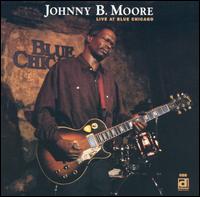 Live at Blue Chicago von Johnny B. Moore