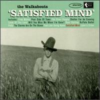 Satisfied Mind von The Walkabouts