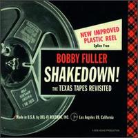 Shakedown! The Texas Tapes Revisited von Bobby Fuller