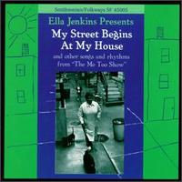 My Street Begins at My House von Ella Jenkins