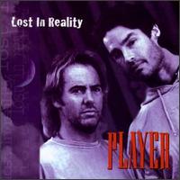 Lost in Reality von Player