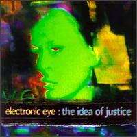 Idea of Justice von Electronic Eye