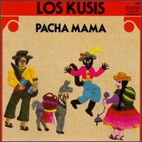 Pacha Mama von Los Kusis