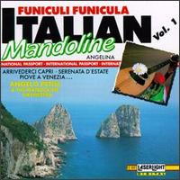 Italian Mandolines: Funiculi Funicula von Angelo Petisi