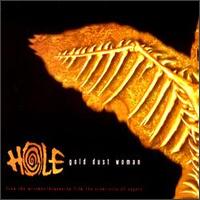 Gold Dust Woman von Hole
