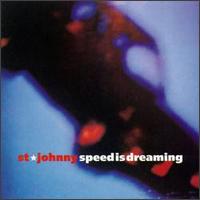 Speed Is Dreaming von St. Johnny