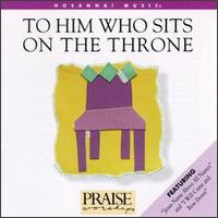 To Him Who Sits on the Throne von Charlie LeBlanc