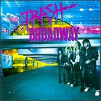 Trash Broadway von Trash Broadway