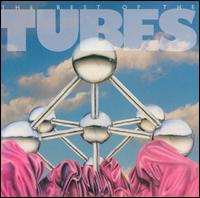 Best of the Tubes [Capitol] von The Tubes