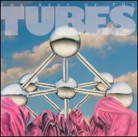 Best of the Tubes [Capitol] von The Tubes