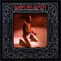 All-Time Greatest Hits, Vols. 1-3 von Harry Belafonte