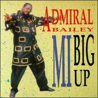 Mi Big Up von Admiral Bailey