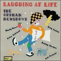 Laughing at Life von The Orphan Newsboys
