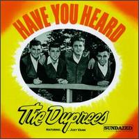 Have You Heard von The Duprees