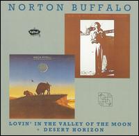 Lovin' in the Valley of the Moon/Desert Horizon von Norton Buffalo